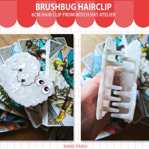 May include: A white, pearlescent Brushbug hair clip, 3 inches in length, with a cartoon-style design. The clip is shown in two views, one with the clip open and the other with the clip closed. The text "BRUSHBUG HAIRCLIP" and "8cm HAIR CLIP FROM WITCH HAT ATELIER" is visible.