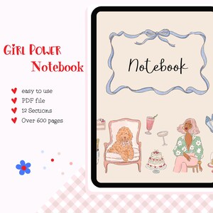 May include: Digital notebook with the text "Girl Power Notebook" and "Notebook". The cover features illustrations of a dog, a woman, and other decorative elements. The notebook is easy to use, a PDF file, with 12 sections and over 600 pages.