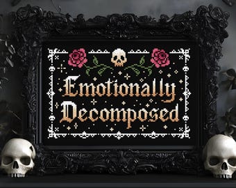 Emotionally Decomposed - Cross Stitch PDF pattern