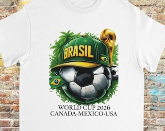 Brazil World Cup 2026 Shirt – Brazil Soccer Fan T-Shirt, Football World Cup Canada Mexico USA, Unisex Brazil Support Tee