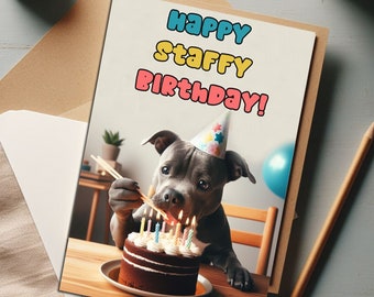 Staffy Birthday Card, Dog Birthday, Dog Mum Card, Happy Birthday Card, Birthday Card, Staffie Greeting Card, 5x7" or A4 Card