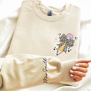 Personalized Teacher Sweatshirt, New Teacher Mrs Teacher Appreciation Gift, Custom Teacher Sweat For Women Teacher Name Sweat For Teacher