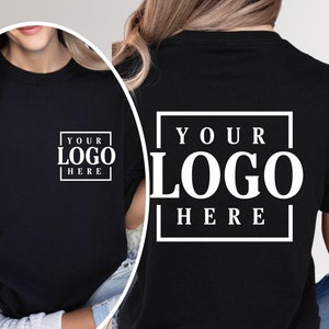 Custom Business Logo or Brand Logo Shirt, Your Logo Tshirt, Your Design Here Tee, Team Logo Tshirt For Group, Womens Company Logo Tee Gifts