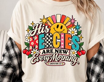 His Mercies Are New Every Morning Shirt, Lamentations 3:23 Shirt, Retro Christian Tee