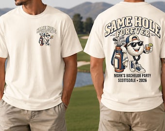 Personalized Golf Bachelor Party Shirts, Same Hole Forever Sweatshirt (Customizable)
