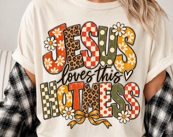 Jesus Loves This Hot Mess Shirt, Funny Christian Tee