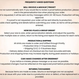 May include: A beige informational graphic titled FREQUENTLY ASKED QUESTIONS. It outlines policies regarding mockups, group orders, production, shipping, order changes, and returns. The text provides instructions for customers on how to manage their orders.