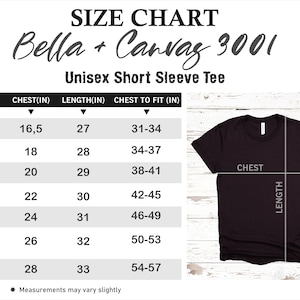 May include: A size chart for a Bella + Canvas 3001 unisex short sleeve tee. The chart lists sizes XS through 3XL with corresponding chest, length, and chest to fit measurements in inches. A black t-shirt graphic shows where chest and length are measured.