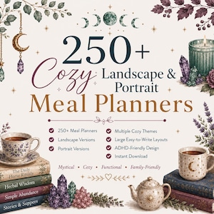 May include: A digital collection of 250+ Cozy Landscape & Portrait Meal Planners featuring illustrations of books, teacups, candles, crystals, and lavender. The text includes features like multiple cozy themes, large easy-to-write layouts, and ADHD-friendly design, with labels such as Mystical, Cozy, Functional, and Family-Friendly.