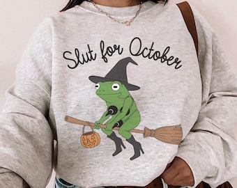 Slut for October Sweatshirt, Fall sweatshirt, Halloween shirt, trendy, retro, spooky, funny, sarcastic, no diggity, hoodie