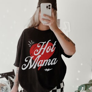 Hot Mama Graphic Tee Shirt for Women, Mom tshirt trendy mama milf edgy alt grunge Mother’s Day mother gift hot mom oversized