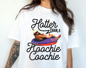 Hotter Than A Hoochie Coochie Graphic Tee Shirt for Women, trendy shirt, retro, country, western, cowgirl, edgy, yeehaw, rodeo, oversized