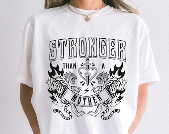 Stronger Than A Mother Graphic Tee Shirt for Women, Moms, Mama, trendy, cute, SAHM, retro, gift, badass, mother, tough, mom, tshirt
