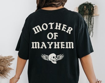 Mother Of Mayhem Graphic Tee Shirt for Women, trendy, mom, gift, edgy, mama, mother, grunge, badass, overstimulated, oversized, tshirt