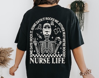 Camiseta gráfica "Some Days I Rock" de Nurse Life, camiseta de enfermera, moderna, camiseta de enfermera, divertida, regalo de enfermera, vida de enfermera, RN
