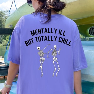 Mentally Ill But Totally Chill Graphic T-Shirt Tee for Women