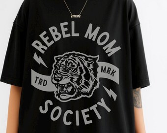Rebel Mom Society Graphic Tee Shirt for Women, mom shirt, trendy, mom club, edgy, badass, mama, gift, inked, tattooed, oversized tshirt