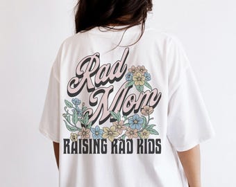 Rad Mom Graphic Tee Shirt for Women, mom shirt, Mama, trendy, moterhood, badass, edgy, mom, aesthetic, mom gift, oversized tshirt, rad mom