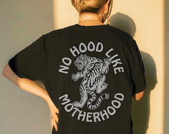 Camiseta estampada "No Hood Like Motherhood" para mulheres, camiseta grande e moderna, retrô e grunge, presente para mamãe e mãe ousada