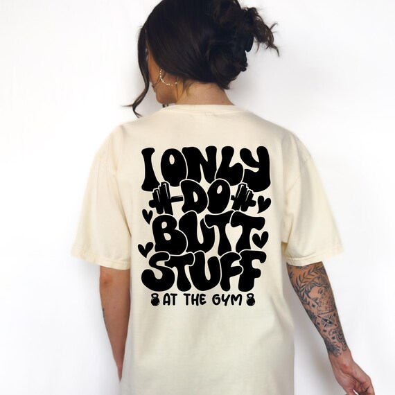 Vintage I Only Do Butt Stuff At The Gym T Shirt Vintage I Only Do Butt Stuff At The Gym T Shirt