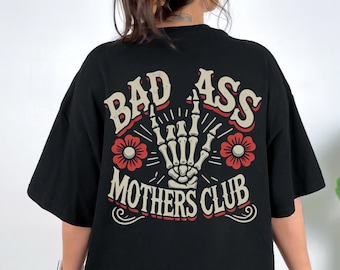 Camiseta gráfica do Badass Mothers Club para mulheres, mãe durona, camiseta de mamãe, moderna, dona de casa, retrô, durona, grunge, ousada, vida de mãe, maternidade