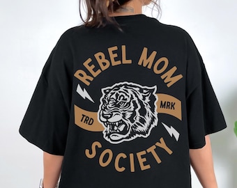 Rebel Mom Society Graphic Tee Shirt for Women, mom shirt, trendy, edgy, moms club, motherhood, edgy, mama, mom gift, oversized, Mother’s Day