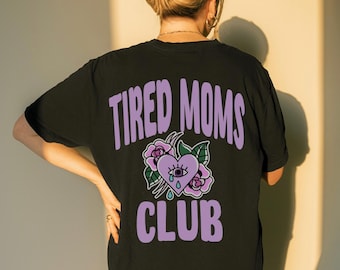 Camiseta gráfica do Clube das Mães Cansadas, camiseta de mãe, camiseta de mãe, moderna, mãe, durona, clube das mães, presente de mãe, ousada, grande, maternidade, mãe cansada