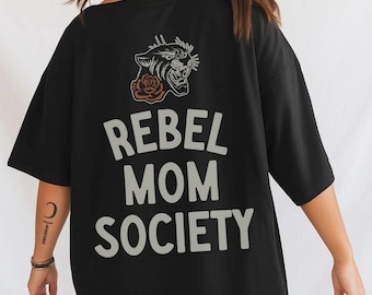 Rebel Mom Society Tee Shirt for Women, trendy mom shirt, edgy mom shirt, moms club, badass mom, mama, mom, mom gift, Mother’s Day, rebel mom