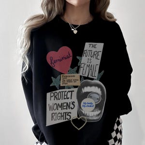Women’s Rights Sweatshirt Crewneck for Women, girl power, women rights, trendy, retro, aesthetic, vintage, feminist, feminism, y2k