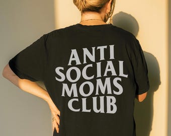 Camiseta gráfica del Club de Mamás Antisociales, camiseta de mamá, camiseta de moda, maternidad, mamá, atrevida, extragrande, antisocial, club de mamás, regalo para mamá