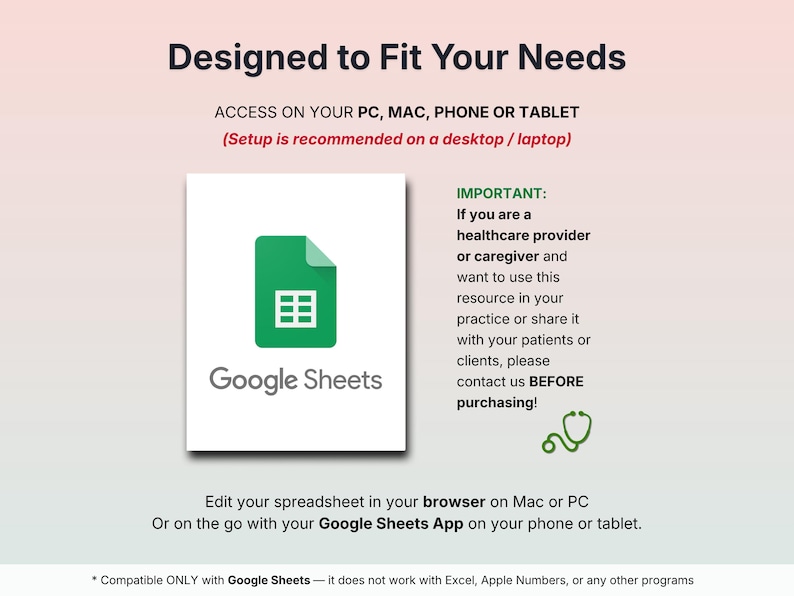 May include: A graphic with the text "Designed to Fit Your Needs" and "Google Sheets" logo. The image includes instructions for accessing the resource on PC, Mac, phone, or tablet. A green stethoscope icon is also present.