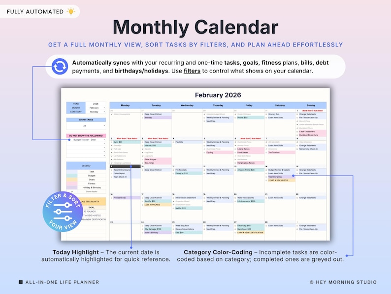May include: A digital monthly calendar for February 2026, with a white background and blue and pink accents. The calendar includes sections for tasks, goals, and bills. Text on the calendar includes "Filter & Sort Your View" and "All-in-One Life Planner."