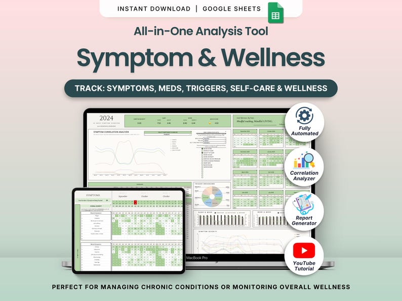 May include: A digital spreadsheet displayed on a laptop and tablet, labeled "Symptom & Wellness." The screen shows data analysis tools, including a correlation analyzer and report generator. Text includes "Instant Download" and "Google Sheets."