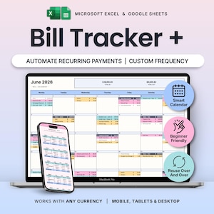 May include: A digital Bill Tracker+ spreadsheet for Microsoft Excel and Google Sheets displayed on a laptop and smartphone. The interface shows a June 2026 calendar with color-coded entries, automated recurring payments, and custom frequency options.