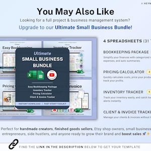 May include: Digital business bundle graphic with the text "Ultimate Small Business Bundle." Includes spreadsheets for bookkeeping, inventory, pricing, and client invoicing. The image also includes the text "You May Also Like" and "Upgrade to our Ultimate Small Business Bundle!"