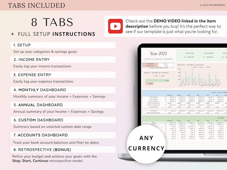 May include: A pink and white digital budget planner template with 8 tabs, including setup, income entry, expense entry, monthly dashboard, annual dashboard, custom dashboard, accounts dashboard, and retrospective. The template is shown on a laptop screen with a demo video icon and text that says "Check out the DEMO VIDEO linked in the item description before you buy! It's the perfect way to see if our template is just what you're looking for." The template is designed for any currency.