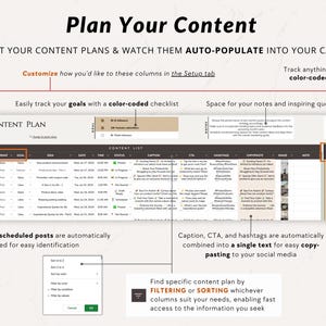 May include: A brown and beige printable content planner with the text "Plan Your Content" in large, bold, brown letters. The planner is designed to help users easily list their content plans and watch them auto-populate into their calendars. The planner includes a checklist, space for notes, and a content list with columns for content pillar, format, goal, idea, date, time, status, caption, CTA, hashtags, copywriting, image, and notes. The planner also includes a filter and sort feature to help users find specific content plans.