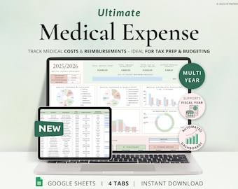 May include: A Google Sheets template for tracking medical expenses. The template includes a dashboard with charts and graphs, as well as a data entry sheet. The template is designed to help users track their medical costs and reimbursements, and to prepare for tax season. The template is labeled "Ultimate Medical Expense" and "2025/2026".