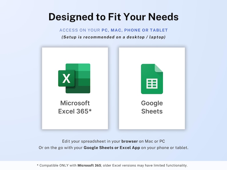 Op de afbeelding: Afbeelding die de compatibiliteit van spreadsheetsoftware promoot. Toont de logo's van Microsoft Excel 365 en Google Sheets. Tekst luidt "Ontworpen om aan uw behoeften te voldoen" en "Toegang op uw pc, Mac, telefoon of tablet".