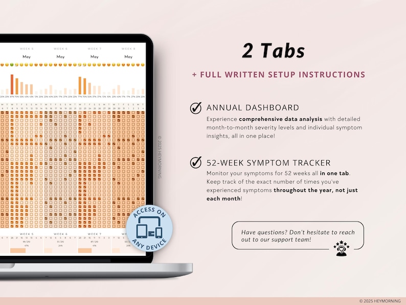 May include: A laptop screen displaying a digital planner with two tabs: "Annual Dashboard" and "52-Week Symptom Tracker". The planner features a colourful chart with data and a tick icon next to each tab. The text "Access on any device" is displayed in a blue circle with a phone, tablet, and laptop icon.