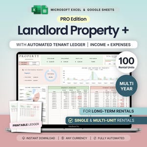 May include: A digital spreadsheet template for Microsoft Excel and Google Sheets titled Landlord Property + Pro Edition. The interface displays a property dashboard with income, expenses, and profit metrics for 100 rental units, including a printable ledger, multi-year tracking, and automated calculations for long-term, single, and multi-unit rentals.