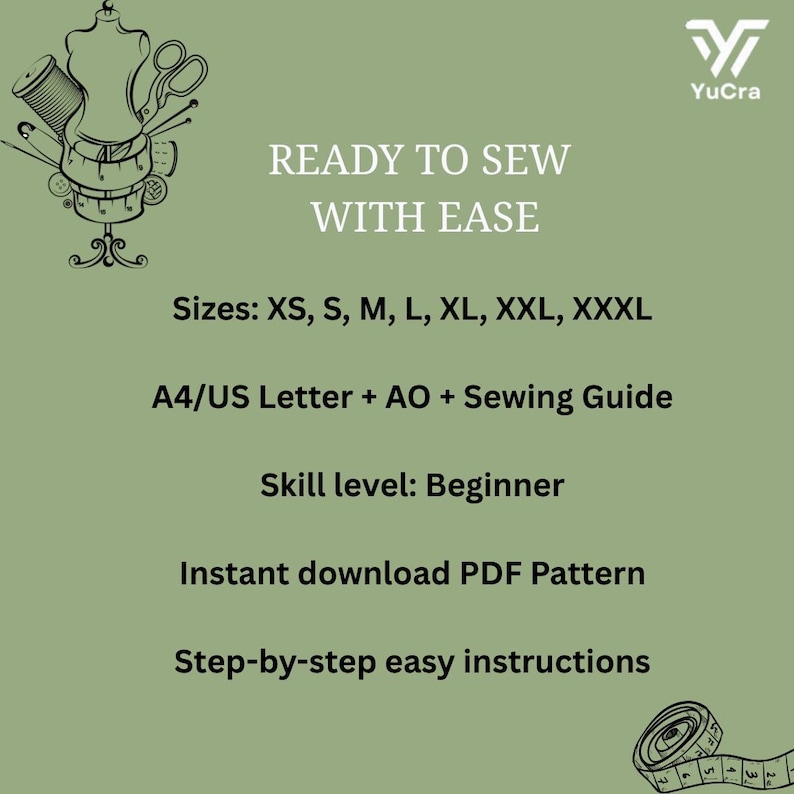 May include: A green graphic with text that reads "READY TO SEW WITH EASE". The image includes sizes XS, S, M, L, XL, XXL, XXXL, and mentions A4/US Letter + AO + Sewing Guide. It also states "Skill level: Beginner".