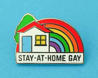 Stay-At-Home Gay Enamel Pin - Pride Pins - Lapel Pin