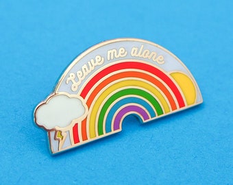 Leave Me Alone Rainbow Enamel Pin – Mental Health Lapel Pin