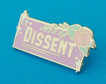 Dissent Enamel Pin Badge - Lapel Pin