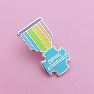 Coping Admirably Medal Enamel Pin Badge Adult Achievement Positivity Pin Rainbow Badge image 1