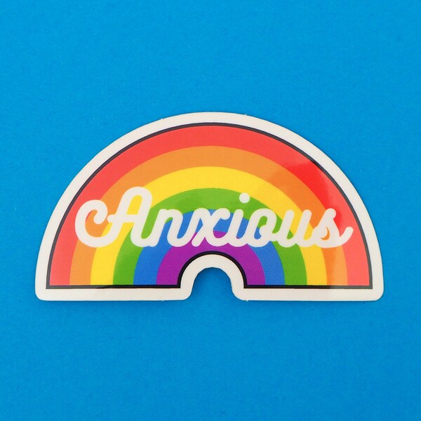 Anxious Rainbow Vinyl Sticker – Mental Health Decal