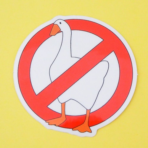 No Geese Vinyl Sticker Untitled Goose Game Sticker Etsy