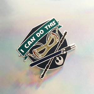 I Can Do This Enamel Pin Badge - Star Wars Rey Pin - Positivity Pin