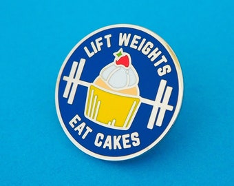 Lift Weights Eat Cakes Bright Enamel Pin